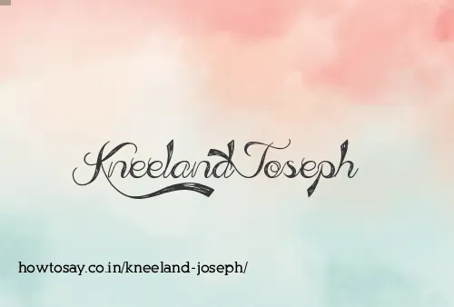 Kneeland Joseph