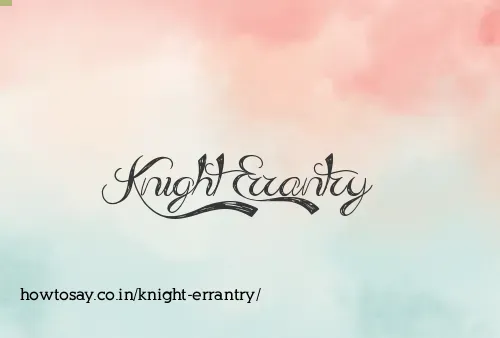 Knight Errantry