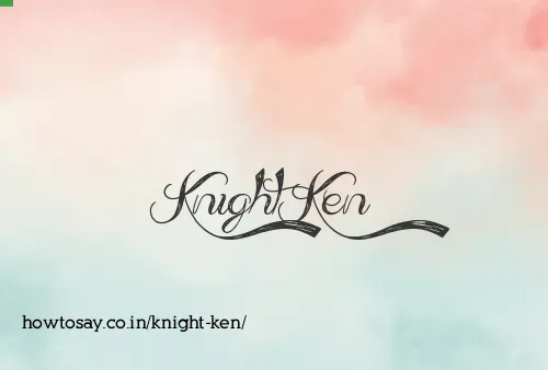 Knight Ken