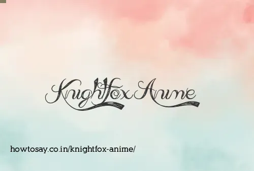 Knightfox Anime