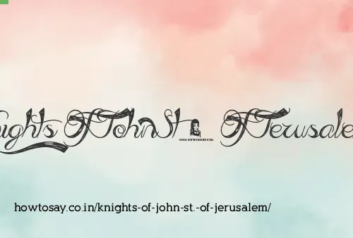Knights Of John St. Of Jerusalem