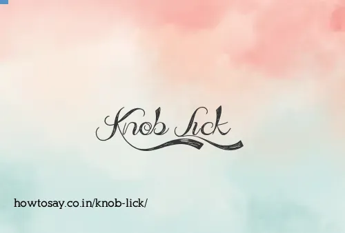 Knob Lick