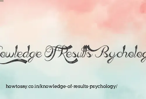 Knowledge Of Results Psychology