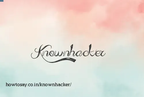 Knownhacker
