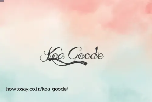 Koa Goode