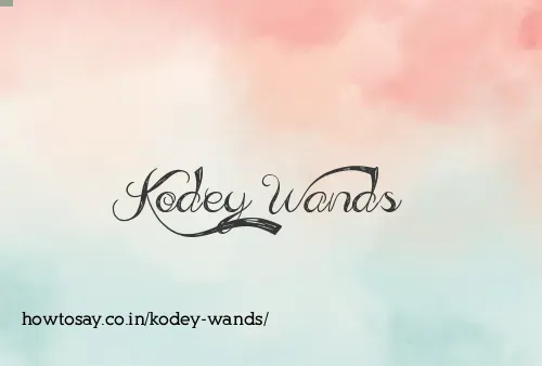 Kodey Wands