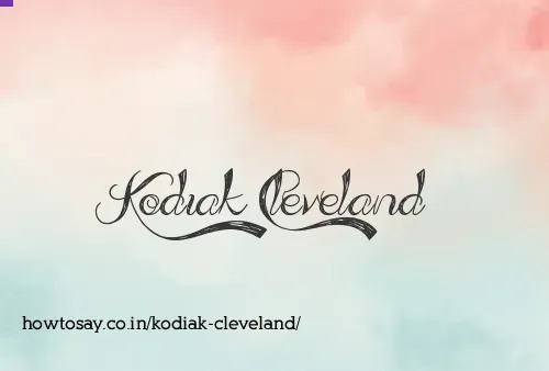Kodiak Cleveland