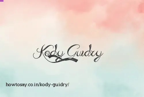Kody Guidry