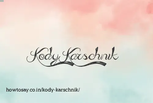 Kody Karschnik