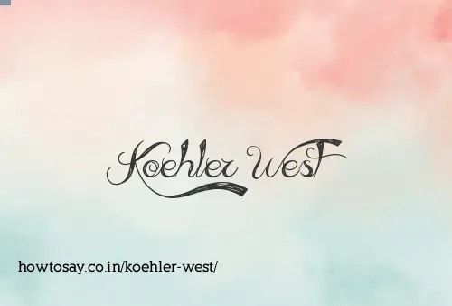 Koehler West