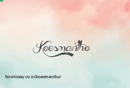 Koesmantho