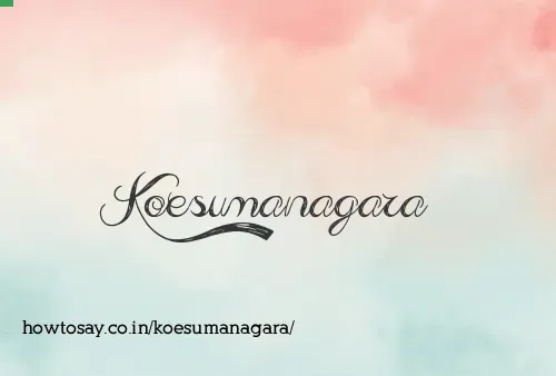 Koesumanagara