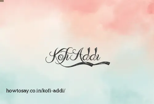 Kofi Addi