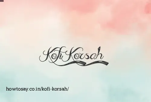 Kofi Korsah