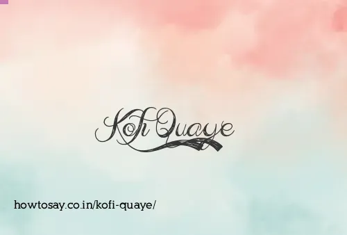 Kofi Quaye