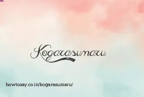 Kogarasumaru