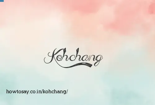 Kohchang