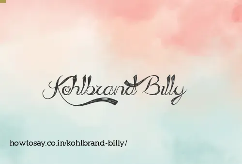 Kohlbrand Billy