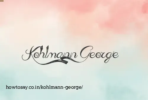 Kohlmann George