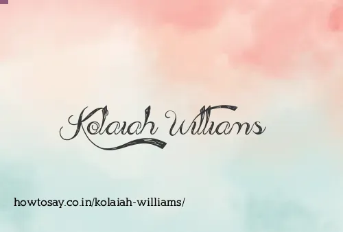 Kolaiah Williams