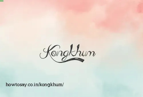Kongkhum