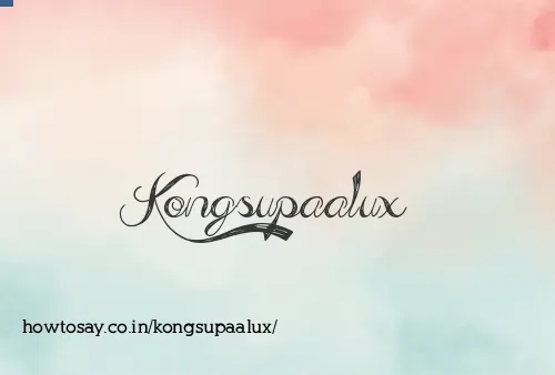 Kongsupaalux