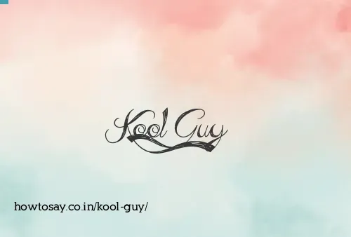 Kool Guy