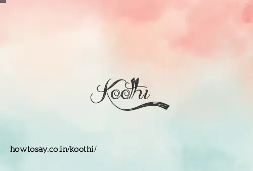 Koothi