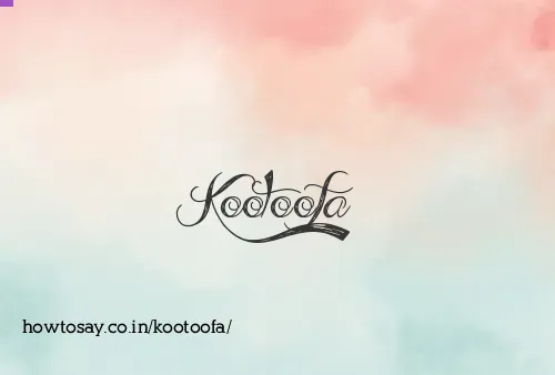 Kootoofa