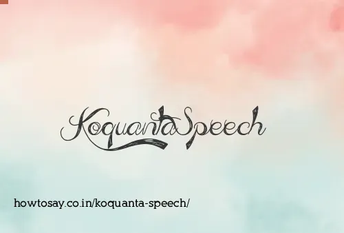 Koquanta Speech