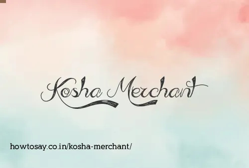 Kosha Merchant