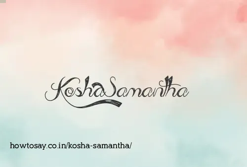 Kosha Samantha