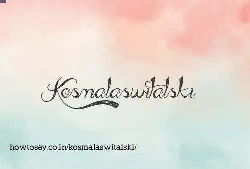 Kosmalaswitalski