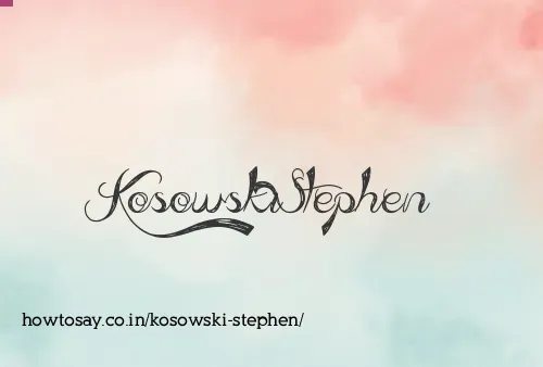 Kosowski Stephen