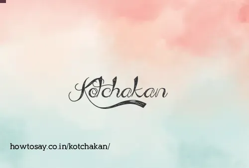 Kotchakan