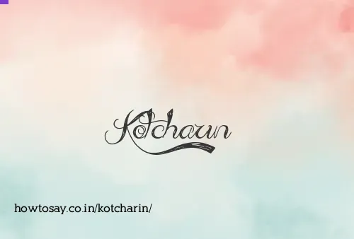Kotcharin