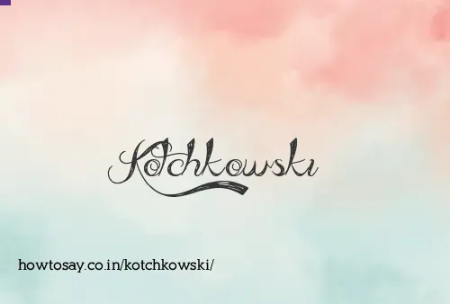 Kotchkowski