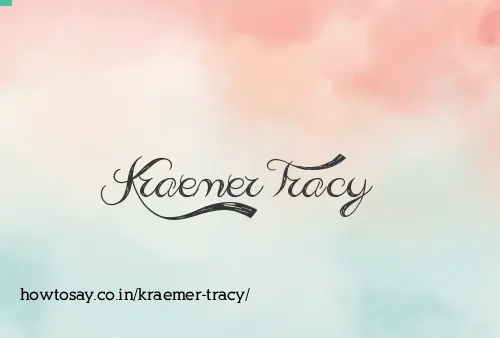 Kraemer Tracy