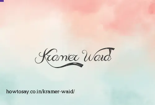 Kramer Waid