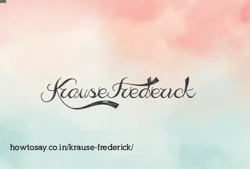Krause Frederick