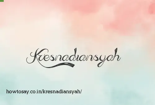 Kresnadiansyah