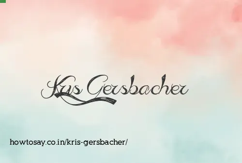 Kris Gersbacher