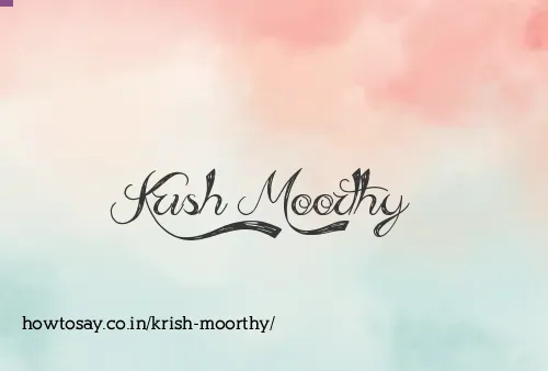 Krish Moorthy