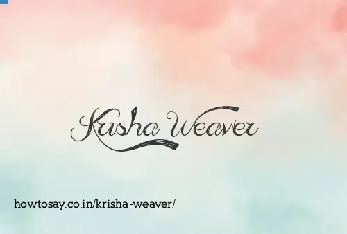 Krisha Weaver