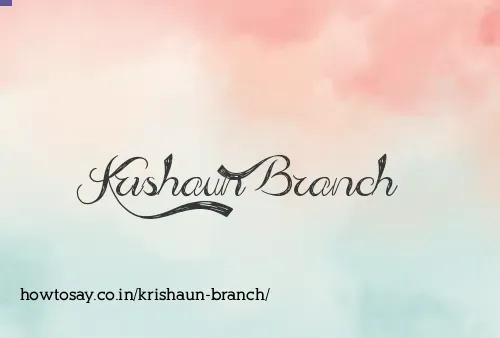 Krishaun Branch