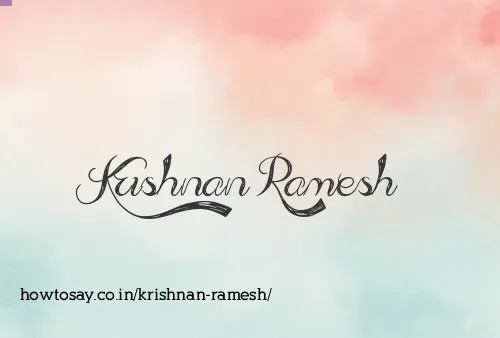 Krishnan Ramesh