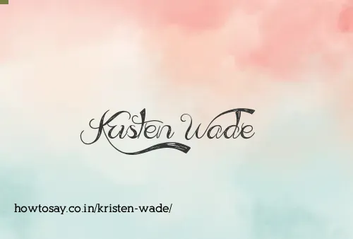 Kristen Wade
