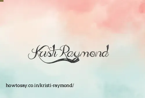 Kristi Raymond