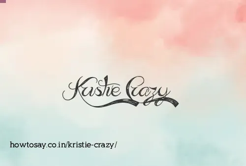 Kristie Crazy