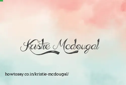 Kristie Mcdougal